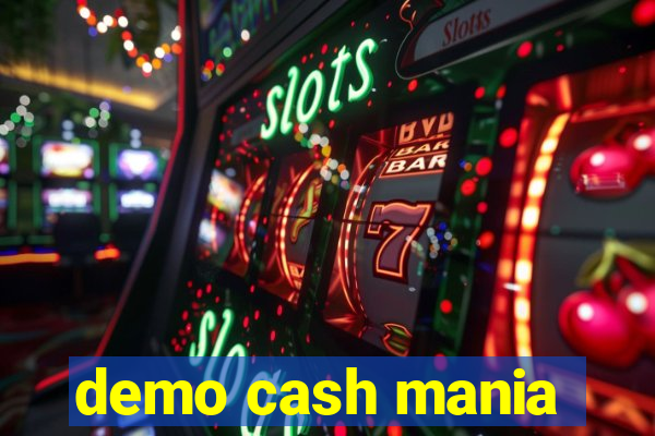 demo cash mania